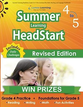 Summer Learning HeadStart, Grade 4 to 5: Fun Activities Plus Math, Reading, and Language Workbooks: Bridge to Success with Common Core Aligned ... Learning HeadStart by Lumos Learning, Band 4)