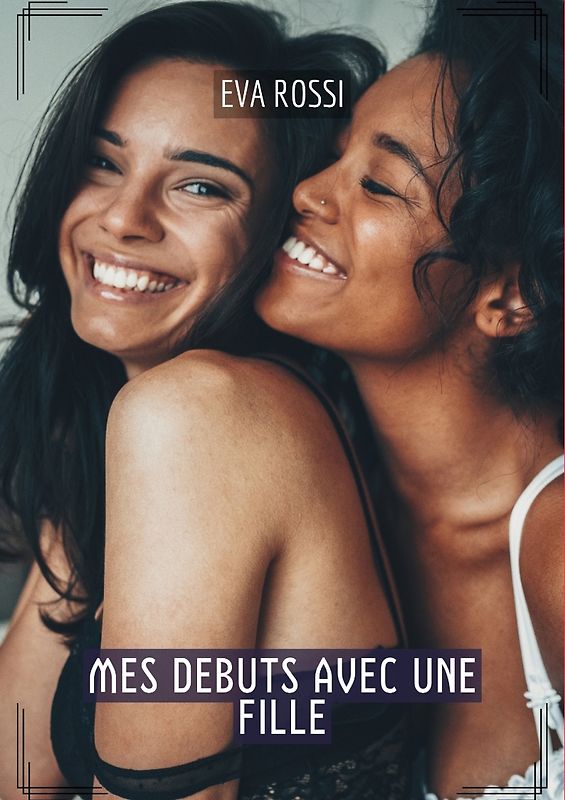 Mes debuts avec une fille