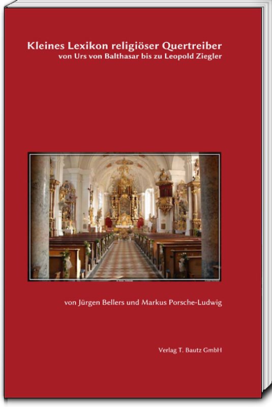 Kleines Lexikon religiöser Quertreiber