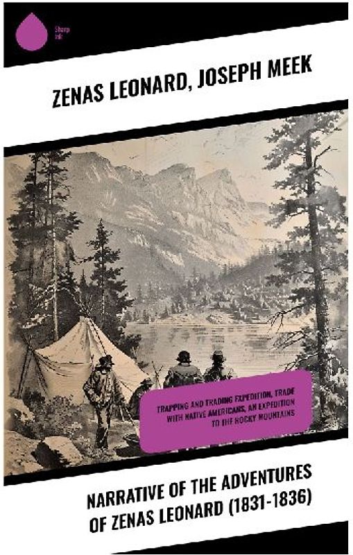 Narrative of the Adventures of Zenas Leonard (1831-1836)