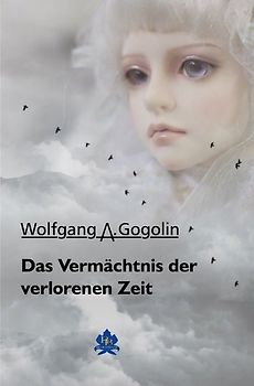Das Vermächtnis der verlorenen Zeit
