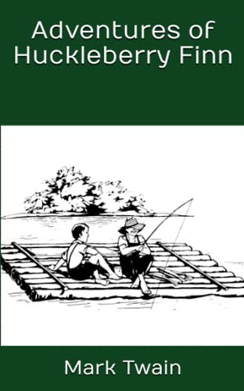Adventures of Huckleberry Finn (Annotated)
