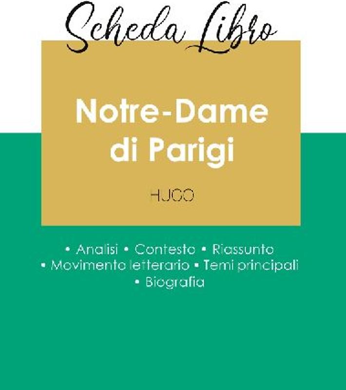 Scheda libro Notre-Dame di Parigi di Victor Hugo (analisi letteraria di riferimento e riassunto completo)