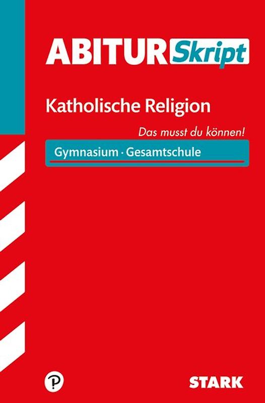 STARK Katholische Religion - AbiturSkript