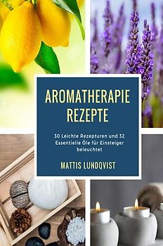Aromatherapie Rezepte