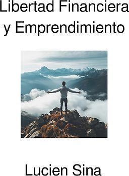 Libertad Financiera y Emprendimiento