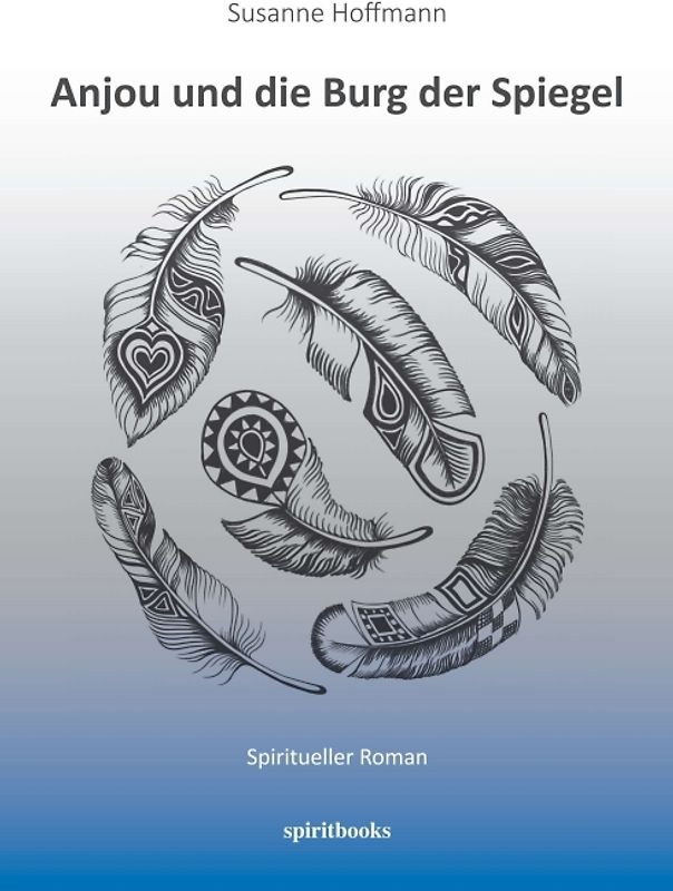 Anjou und die Burg der Spiegel