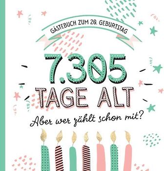 Gästebuch zum 20. Geburtstag: Deko zur Feier vom 20.Geburtstag für Mann oder Frau - 20 Jahre in Tagen - Geschenkidee & Dekoration - Buch für Glückwünsche und Fotos der Gäste