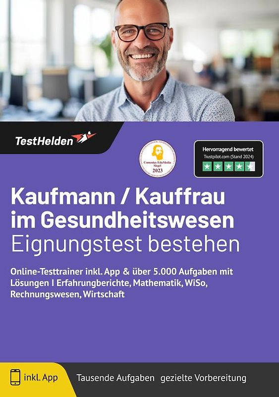 Kaufmann/Kauffrau im Gesundheitswesen: Eignungstest bestehen | Online-Testtrainer inkl. App & über 5.000 Aufgaben mit Lösungen I Erfahrungsberichte, Mathematik, WiSo, Rechnungswesen, Wirtschaft