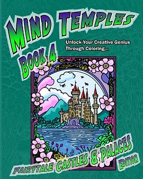 Mind Temples • Book 4: Fairytale Castles & Palaces Edition