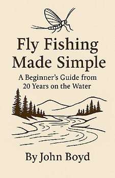 Fly Fishing Made Simple