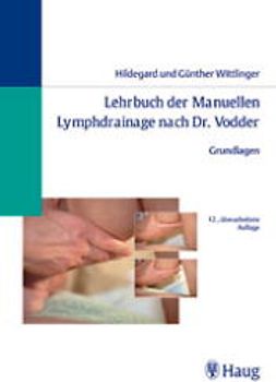 Lehrbuch der Manuellen Lymphdrainage nach Dr. Vodder