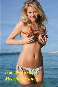 Die vermissten Meerjungfrauen (Sternenzigeuner, Band 204)