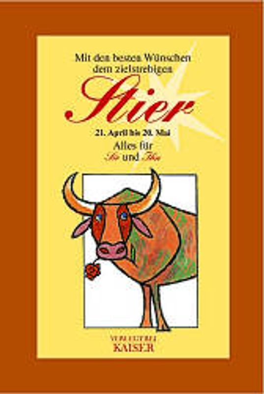Mit den besten Wünschen dem zielstrebigen Stier. Alles für Sie und Ihn