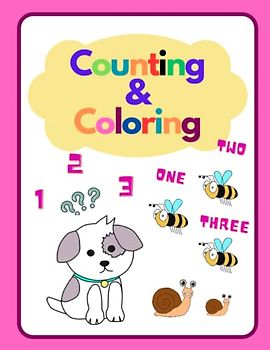 Counting&Coloring: 1-10 Beginner Book for Kids