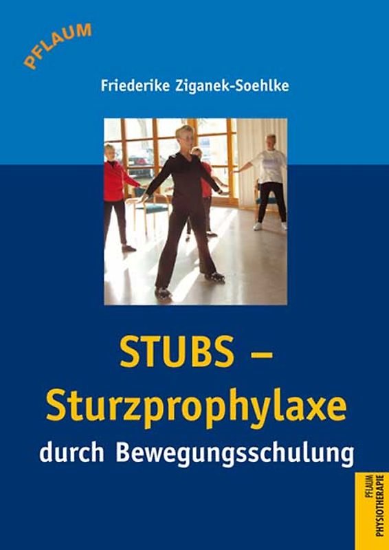 STUBS – Sturzprophylaxe durch Bewegungsschulung