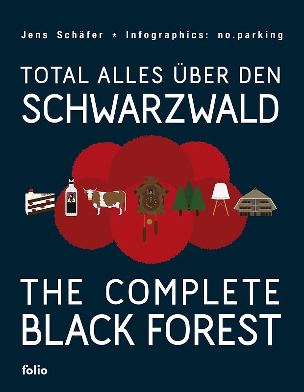 Total alles über den Schwarzwald / The Complete Black Forest