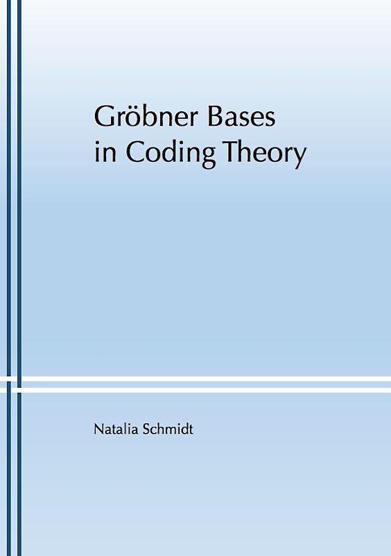 Gröbner Bases in Coding Theory