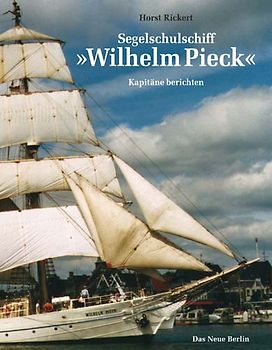 Segelschulschiff "Wilhelm Pieck"