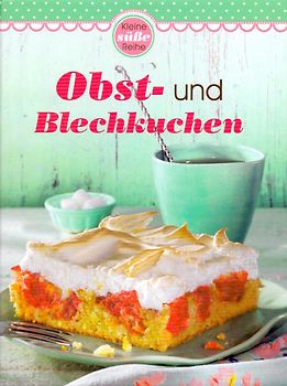 Kleine süße Reihe: Obst- und Blechkuchen [Gebundene Ausgabe]