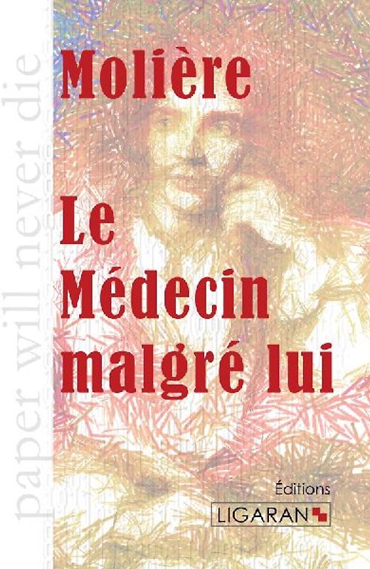 Le Médecin malgré lui