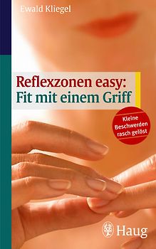 Reflexzonen easy: Fit mit einem Griff