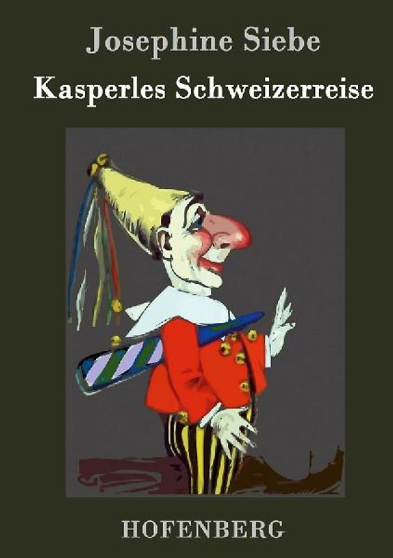 Kasperles Schweizerreise