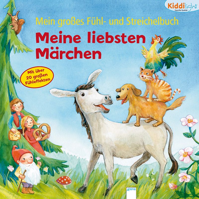Mein großes Fühl- und Streichelbuch. Meine liebsten Märchen