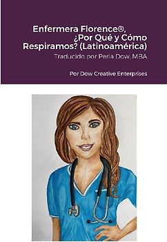 Enfermera Florence®, ¿Por Qué y Cómo Respiramos? (Latinoamérica)
