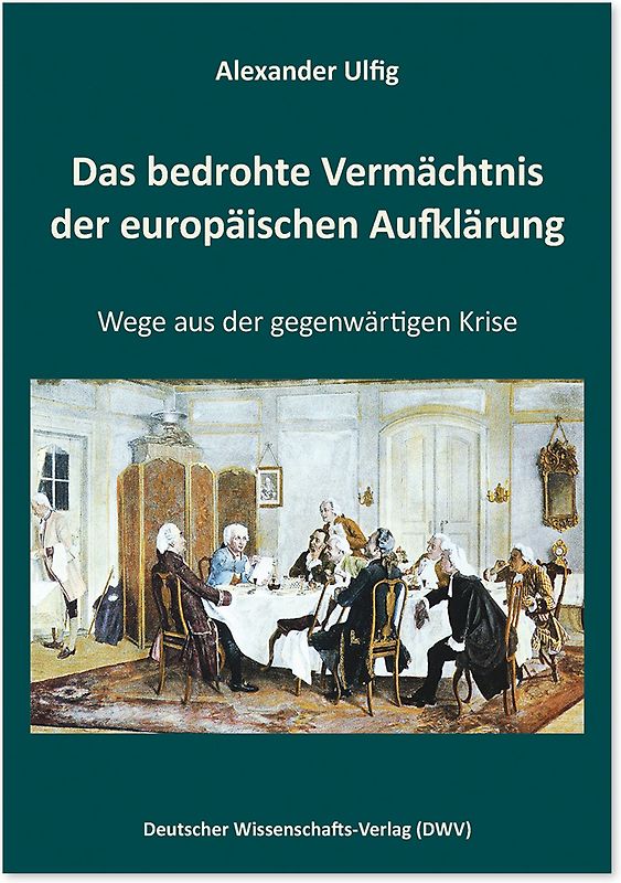 Das bedrohte Vermächtnis der europäischen Aufklärung
