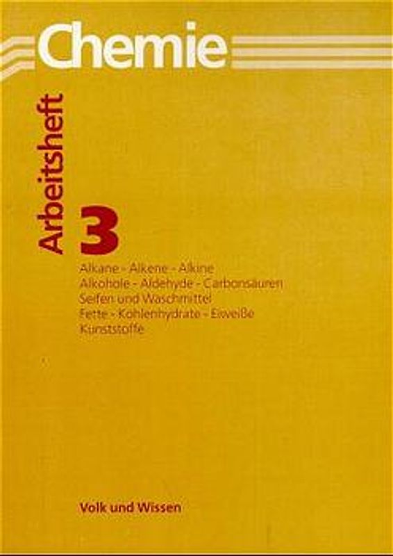 Chemie für die Sekundarstufe I: Arbeitshefte - Ausgabe Volk und Wissen / Arbeitsheft 3