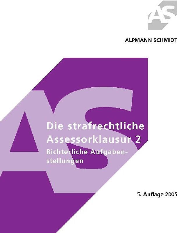 Die strafrechtliche Assessorklausur