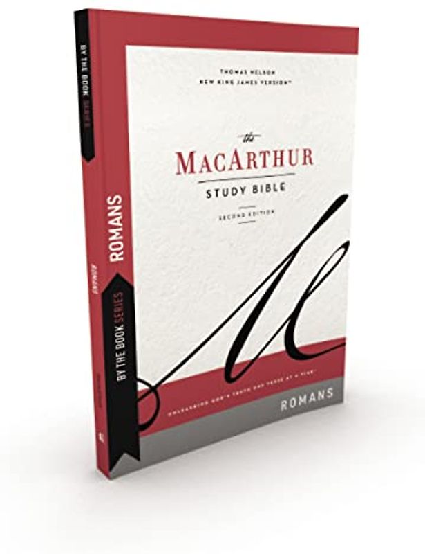 By the Book Series: MacArthur, Romans, Paperback, Comfort Print: Unleashing God's Truth One Verse at a Time