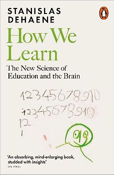 How We Learn: The New Science of Education and the Brain