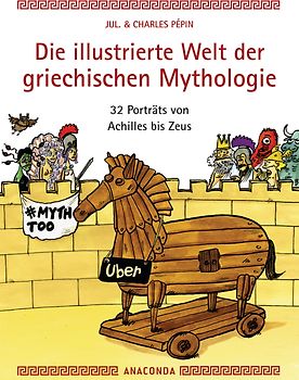 Die illustrierte Welt der griechischen Mythologie
