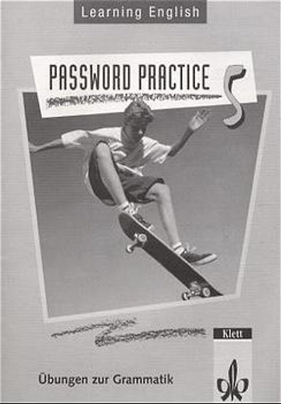 Learning English - Password Practice. Übungen zur Grammatik für alle Ausgaben. 5. Lehrjahr