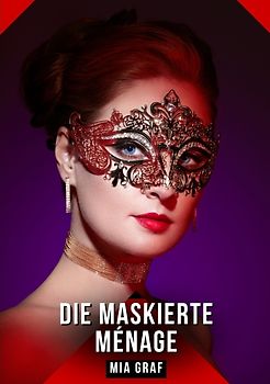 Die Maskierte Ménage