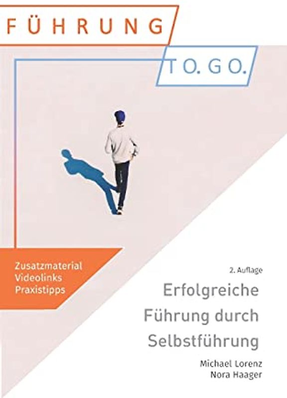 Erfolgreiche Führung durch Selbstführung