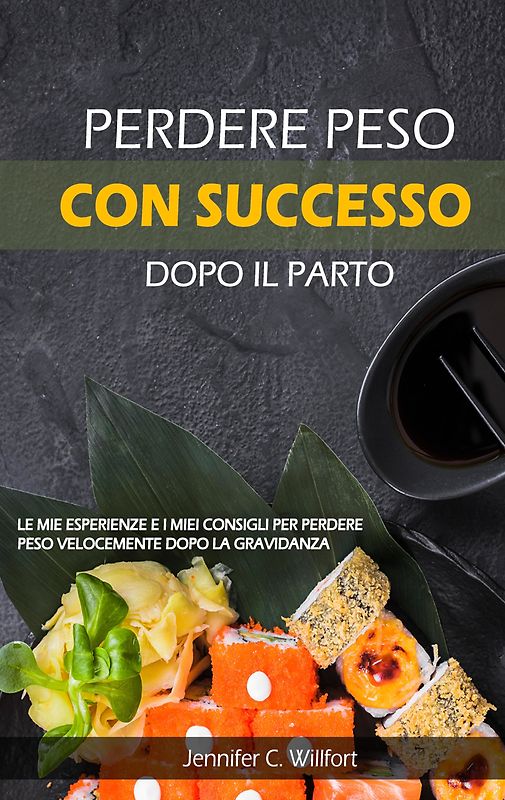 Perdere peso con successo dopo il parto