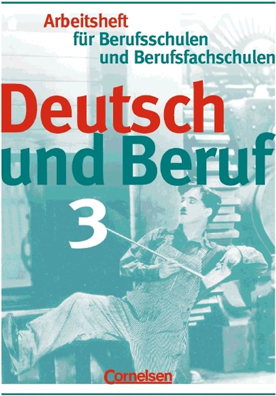 Deutsch und Beruf - Berufsschulen und Berufsfachschulen / Heft 3 - Arbeitsheft