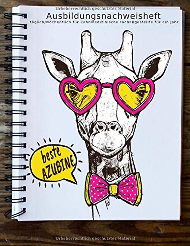 Ausbildungsnachweisheft täglich/wöchentlich für Zahnmedizinische Fachangestellte für ein Jahr: Berichtsheft Ausbildung/Ausbildungsnachweisheft ... Stundenplan inc. Lernfelder Übersicht für ZFA