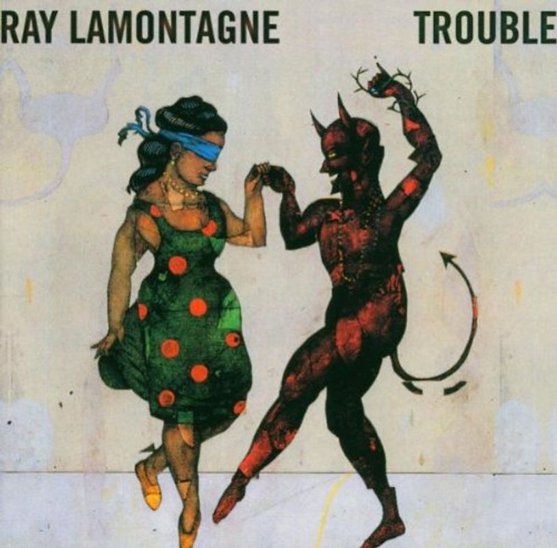Ray Lamontagne - Trouble