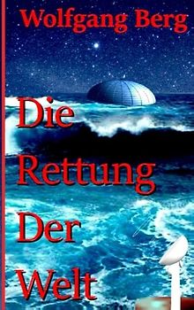 Die Rettung der Welt