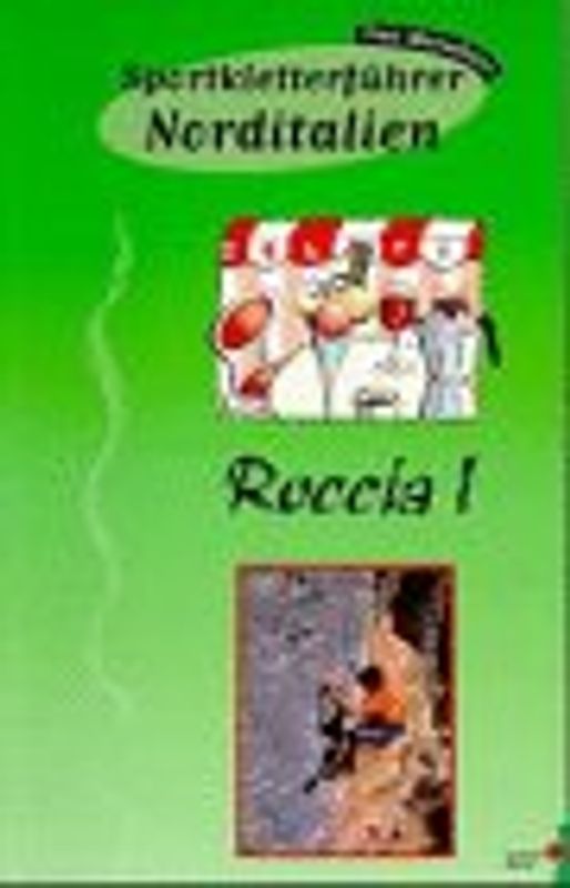 Sportkletterführer Norditalien Roccia I