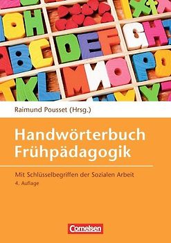 Handwörterbuch Frühpädagogik (4., erweiterte Auflage)