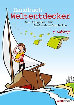 Handbuch Weltentdecker. Der Ratgeber für Auslandsaufenthalte