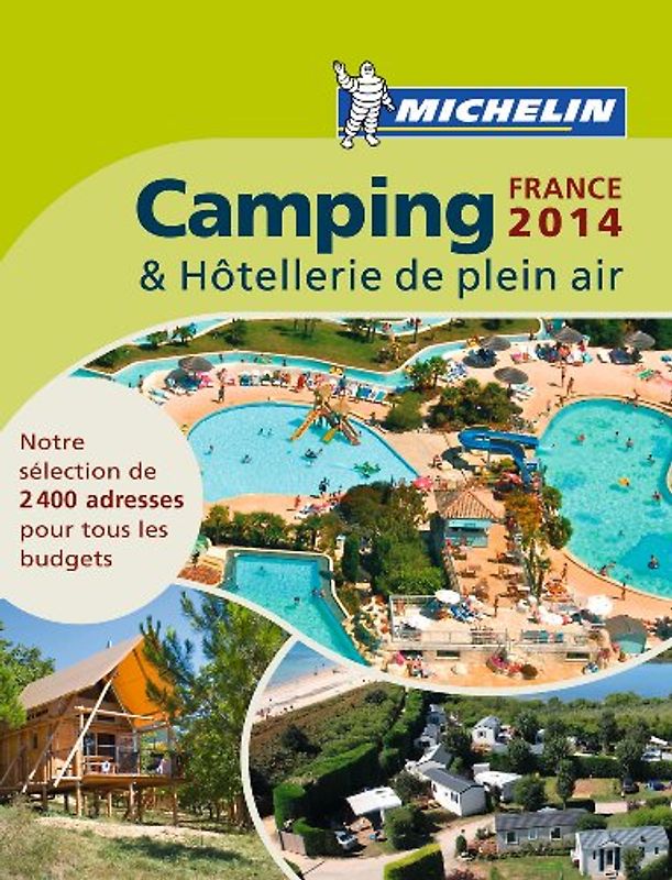 Camping & Hôtellerie de plein air France 2014 Michelin