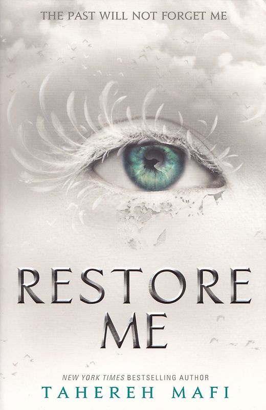 Restore Me - Tahereh Mafi [Paperback]