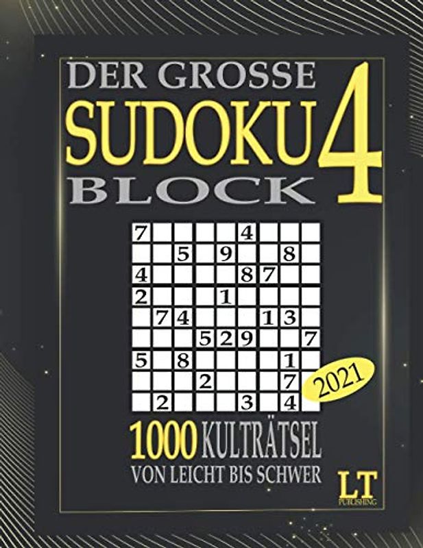 Der große Sudoku Block 4 2021: 1000 Kulträtsel in 5 Schwierigkeitsstufen von leicht bis schwer