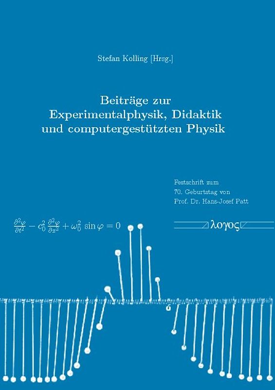 Beiträge zur Experimentalphysik, Didaktik und computergestützten Physik